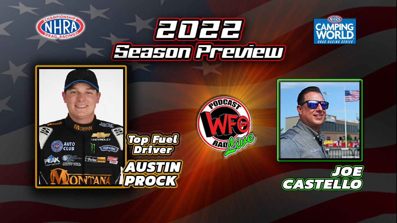 WFO Radio Motorsports Podcast Austin Prock returns to Top Fuel with ...