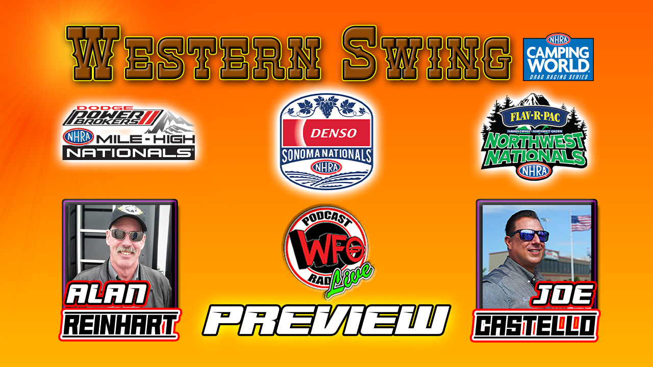 WFO Radio Motorsports Podcast Get Ready for the NHRA Western Swing with