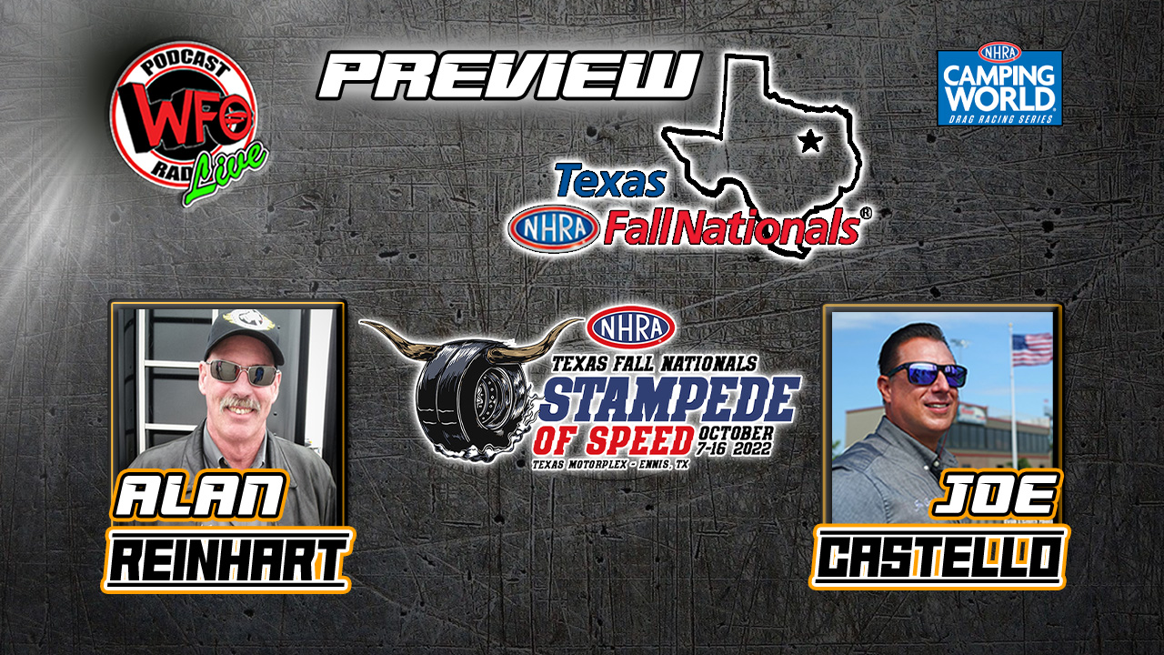 WFO Radio Motorsports Podcast NHRA Texas Fall Nationals, Stampede of