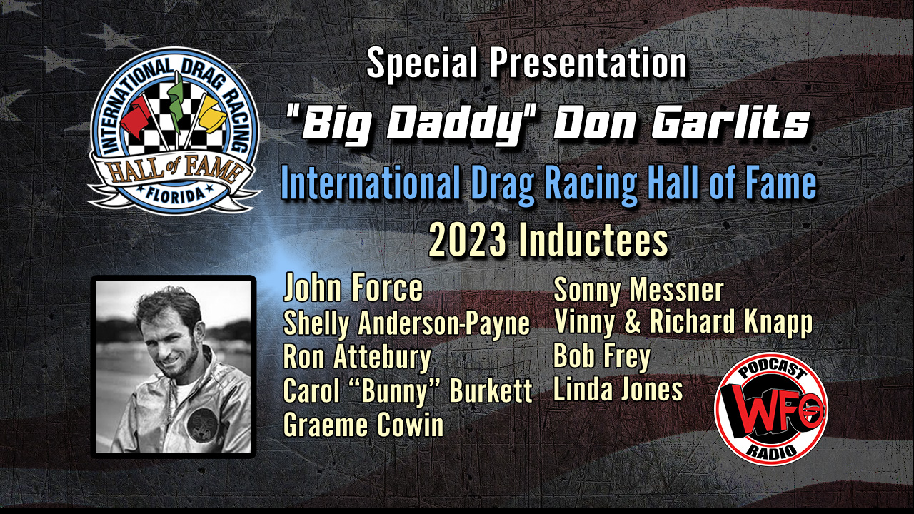 WFO Radio Motorsports Podcast Don Garlits talks about John Force, and ...