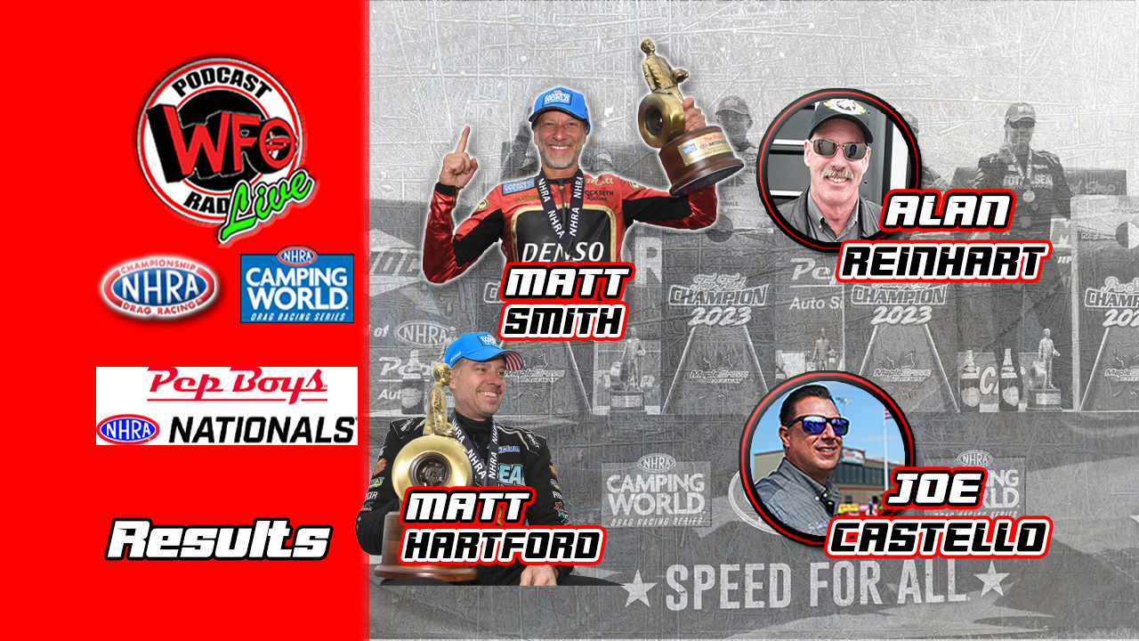 WFO Radio Motorsports Podcast NHRA Results Pep Boys NHRA Nationals