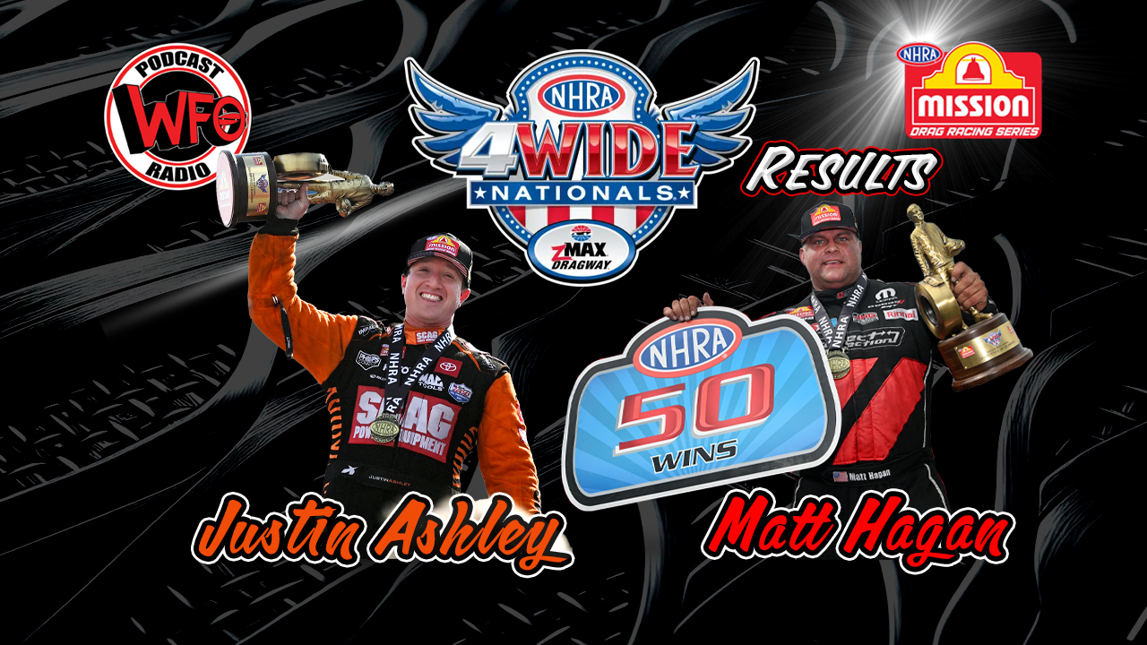 WFO Radio Motorsports Podcast NHRA 4-Wide winners Matt Hagan and Justin ...