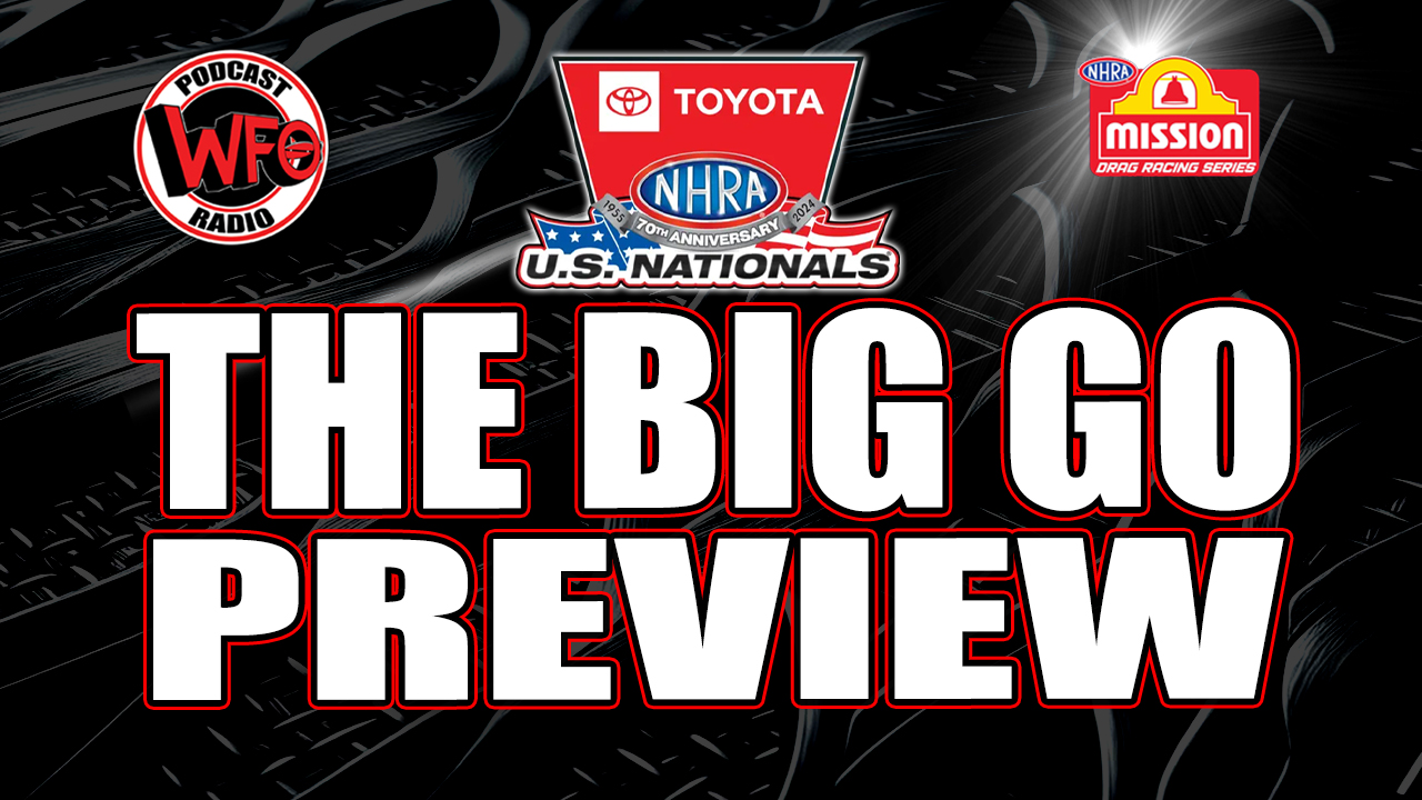 WFO Radio Motorsports Podcast The Big Go preview! Get ready for the ...